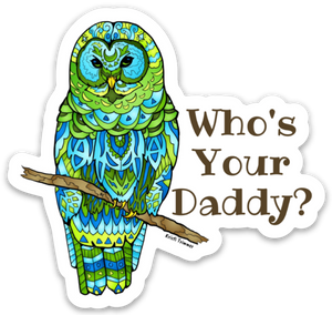 Bird  - Owl -  Who's Your Daddy