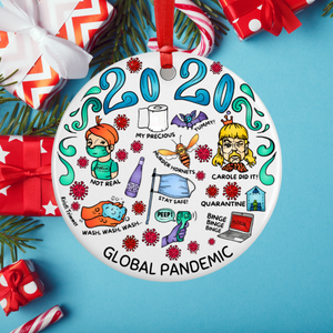 Ornament - 2020 Global Pandemic