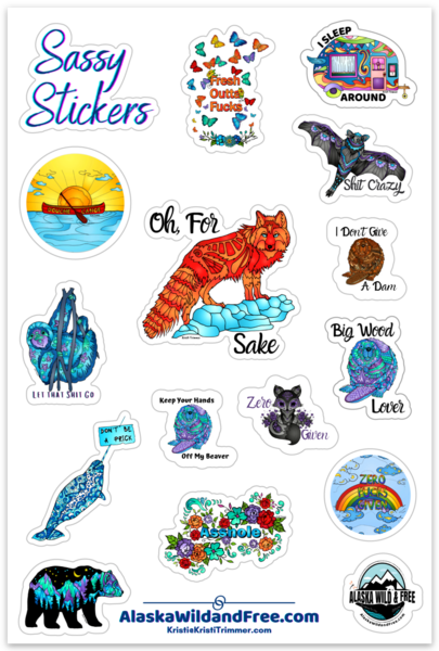 Sassy Sticker Sheet – Alaska Wild &amp; Free