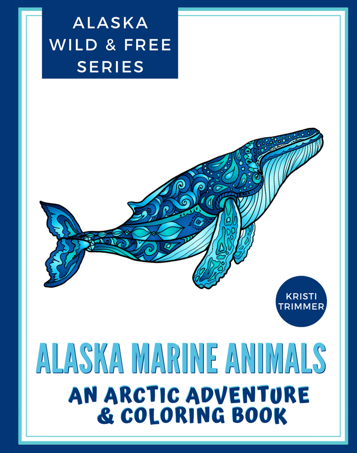 Book - Alaska Marine Animals: An Arctic Adventure & Coloring Book