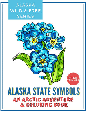 Book - Alaska State Symbols: An Arctic Adventure & Coloring Book