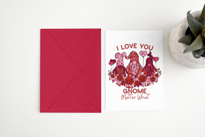 Greeting Card - 3 Gnomes - I Love You, Gnome Matter What