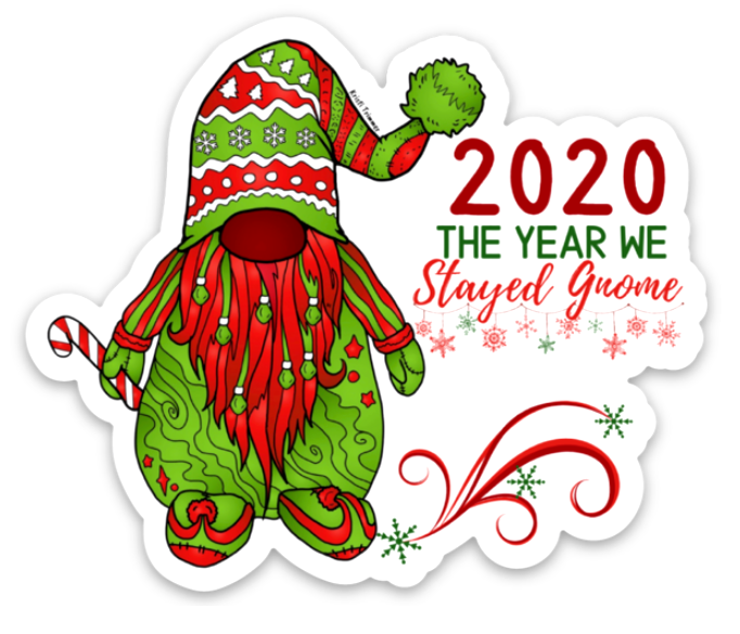 Holiday - 2020 The Year We Stayed Gnome - Red Gnome