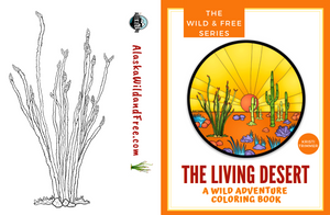 Book - The Living Desert: A Wild Adventure & Coloring Book